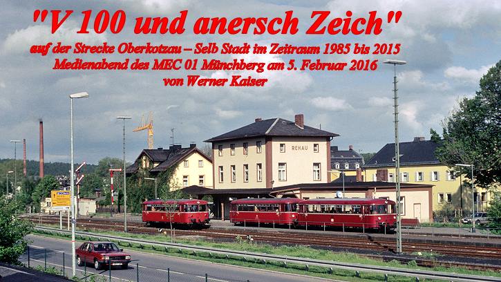 20. MEC 01 Medienabend "Zeitreise in eine andere Epoche" - VT 98 im Sommer 1991 in Rehau - Foto: Werner Kaiser, Rehau
